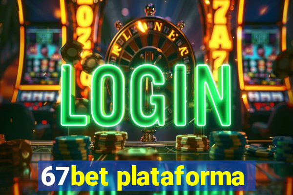 67bet plataforma